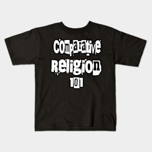 Comparative Religion 101 Kids T-Shirt